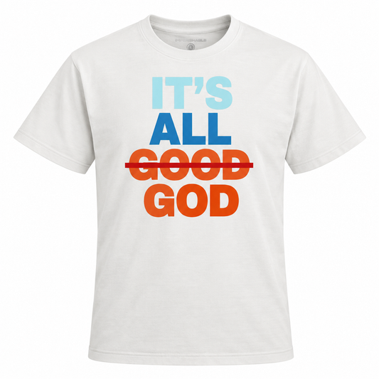 It's All God – Christian Faith Graphic T-Shirt, Unisex